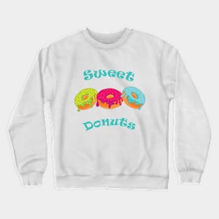 Sweet Donuts Crewneck Sweatshirt